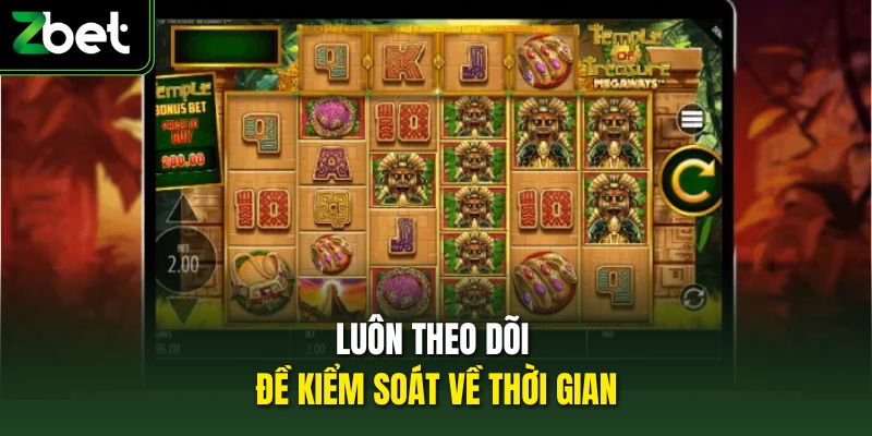 Luôn theo dõi đề kiểm soát về thời gian